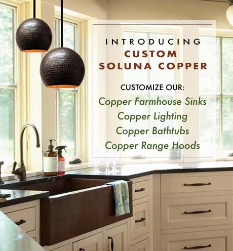 custom copper sinks, custom copper bathtubs, custom copper range hoods and custom copper light fixtures